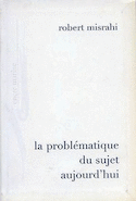 Problématique du sujet aujourd'hui (La)